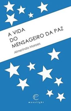 Imagem de A VIDA DO MENSAGEIRO DA PAZ