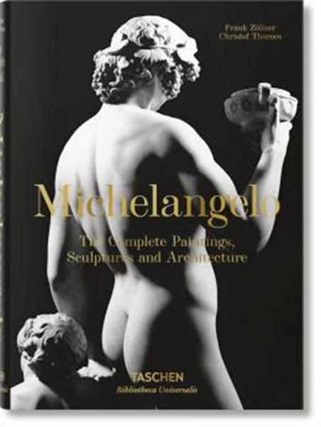 Picture of MICHELANGELO. THE COMPLETE PAINTINGS, SCULPTURES AND ARCHITECTURE