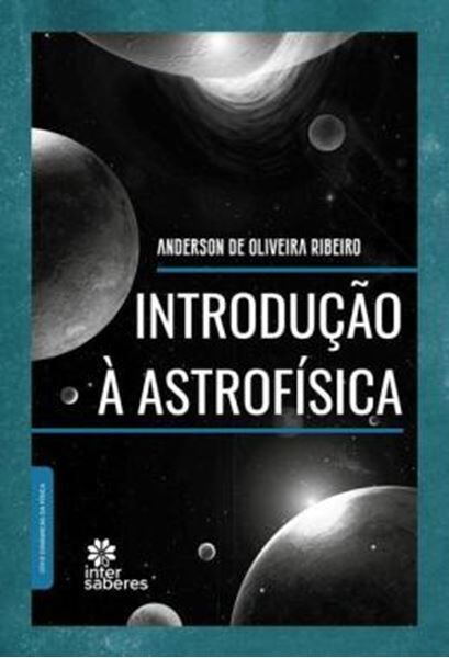 Picture of INTRODUCAO A ASTROFISICA