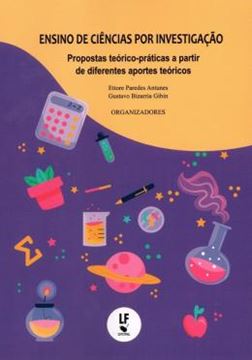 Imagem de ENSINO DE CIENCIAS POR INVESTIGACAO PROPOSTAS TEORICO-PRATICAS A PARTIR DE DIFERENTES APORTES TEORICOS