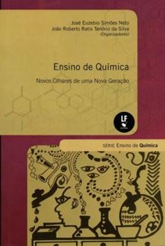 Imagem de ENSINO DE QUIMICA - NOVOS OLHARES DE UMA NOVA GERACAO