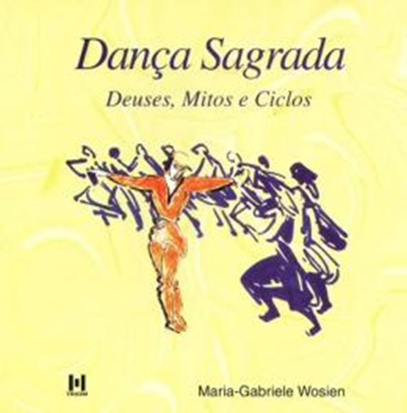 Picture of DANCA SAGRADA DEUSES,MITOS E CICLOS