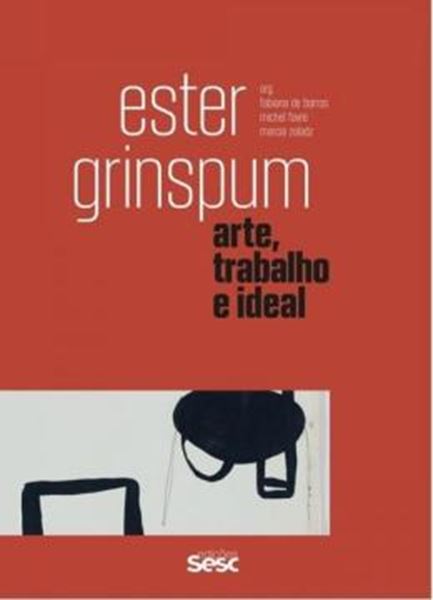 Picture of ESTER GRINSPUM - COLEÇÃO ARTE, TRABALHO E IDEAL