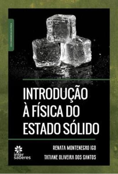 Picture of INTRODUCAO A FISICA DO ESTADO SOLIDO