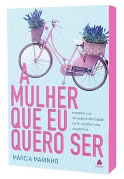 Picture of A MULHER QUE EU QUERO SER