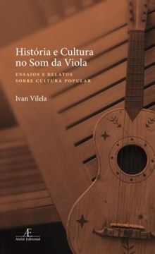 Imagem de HISTORIA E CULTURA NO SOM DA VIOLA