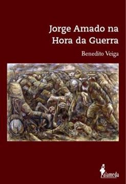 Imagem de JORGE AMADO NA HORA DA GUERRA