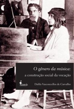 Imagem de GENERO DA MUSICA, O - A CONSTRUCAO SOCIAL DA VOCACAO