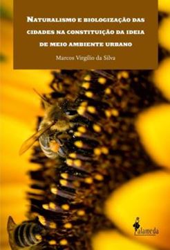 Imagem de NATURALISMO E BIOLOGIZACAO DAS CIDADES NA CONSTITUICAO DA IDEIA DE MEIO AMBIENTE URBANO