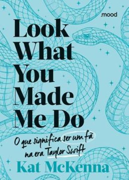 Picture of LOOK WHAT YOU MADE ME DO - O QUE É SER UM FÃ NA ERA TAYLOR SWIFT (AZUL)