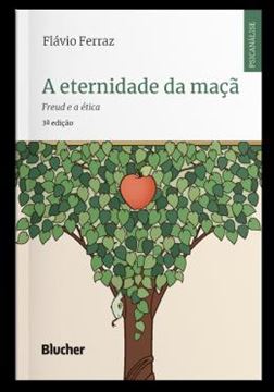 Imagem de A ETERNIDADE DA MACA - FREUD E A ETICA - 3ª ED