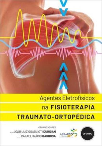 Picture of AGENTES ELETROFISICOS NA FISIOTERAPIA TRAUMATO-ORTOPEDICA