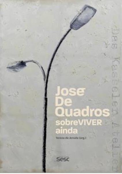Picture of JOSE DE QUADROS sobreVIVER ainda