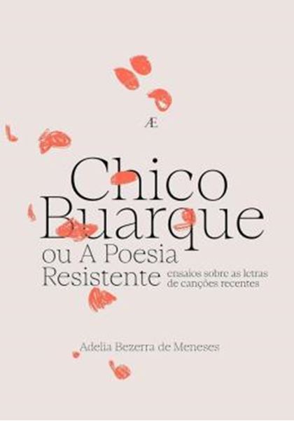 Picture of CHICO BUARQUE OU A POESIA RESISTENTE