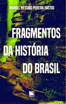 Imagem de FRAGMENTOS DA HISTORIA DO BRASIL