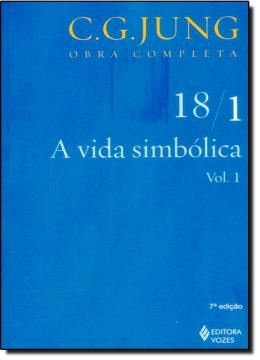 Imagem de A VIDA SIMBOLICA - OBRA COMPLETA - C. G. JUNG - VOL. 18/1 - 7ª ED.