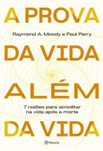 Picture of A PROVA DA VIDA ALEM DA VIDA