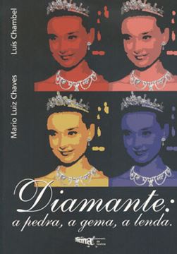 Imagem de DIAMANTE: A PEDRA, A GEMA, A LENDA 