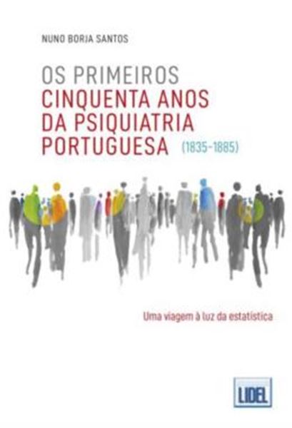 Picture of  PRIMEIROS CINQUENTA ANOS DA PSIQUIATRIA PORTUGUESA, OS
