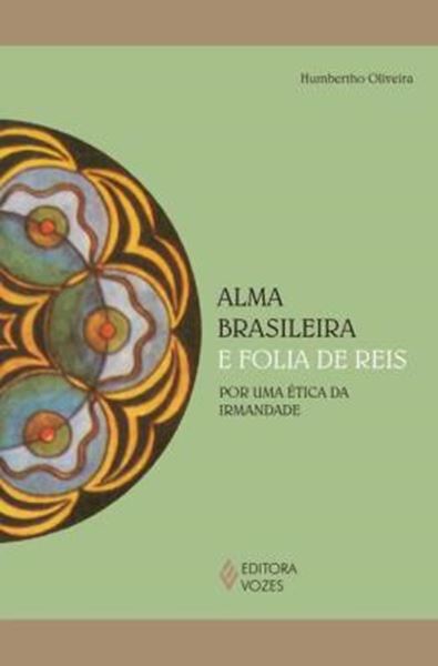 Picture of A ALMA BRASILEIRA E FOLIA DE REIS