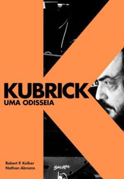 Picture of KUBRICK - UMA ODISSEIA (EDICAO EM CAPA DURA COM BRINDES)