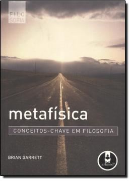 Imagem de METAFISICA - CONCEITOS-CHAVE EM FOLOSOFIA