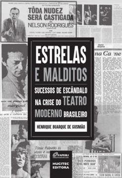 Imagem de ESTRELAS E MALDITOS - SUCESSOS DE ESCANDALO NA CRISE DO TEATRO MODERNO BRASILEIRO