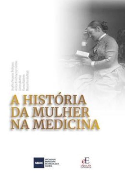 Picture of A HISTORIA DA MULHER NA MEDICINA