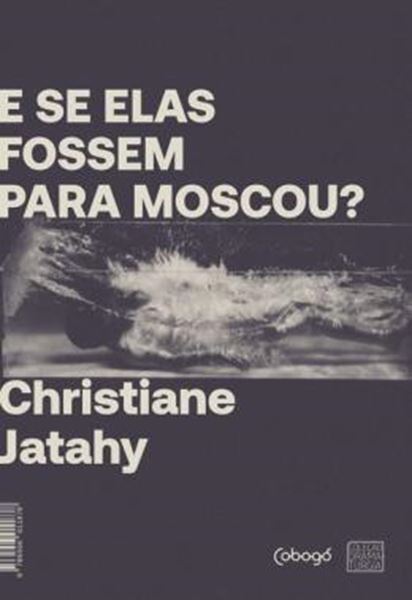 Picture of E SE ELAS FOSSEM PARA MOSCOU?