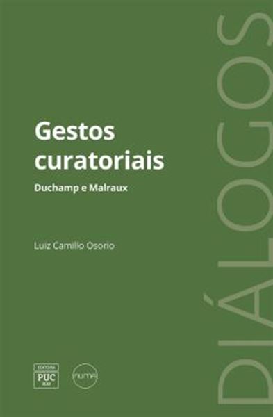 Picture of GESTOS CURATORIAIS - DUCHAMP E MALRAUX