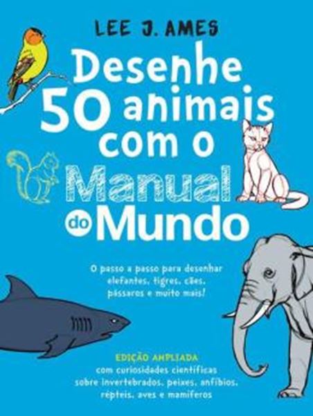 Picture of DESENHE 50 ANIMAIS COM O MANUAL DO MUNDO - EDICAO AMPLIADA