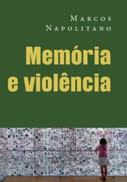 Imagem de MEMORIA E VIOLENCIA