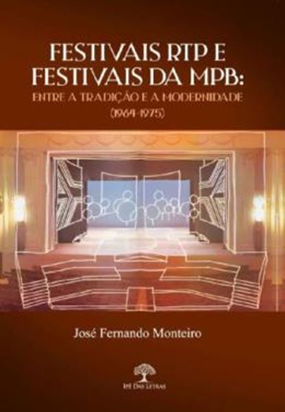 Picture of FESTIVAIS RTP E FESTIVAIS DA MPB: ENTRE A TRADICAO E A MODERNIDADE