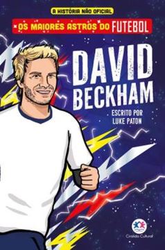 Imagem de OS MAIORES ASTROS DO FUTEBOL - DAVID BECKHAM