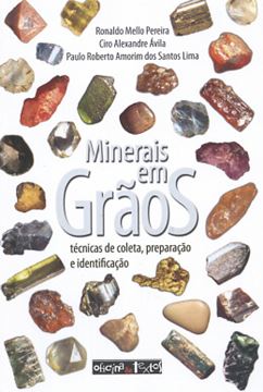 Imagem de MINERAIS EM GRAOS - TECNICAS DE COLETA, PREPARACAO E IDENTIFICACAO