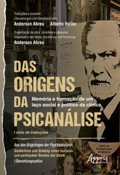 Imagem de DAS ORIGENS DA PSICANALISE - MEMORIA E FORMACAO DE UM LACO SOCIAL E POLITICO DA CLINICA